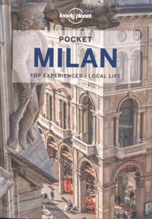 Pocket Milan : top experiences, local life