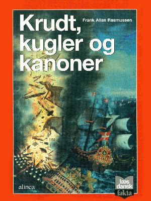 Krudt, kugler og kanoner