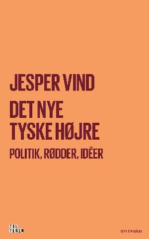 Det nye tyske højre : politik, rødder, idéer