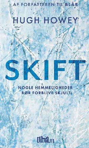 Skift : nogle hemmeligheder bør forblive skjult