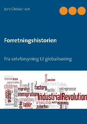 Forretningshistorien : fra selvforsyning til globalisering