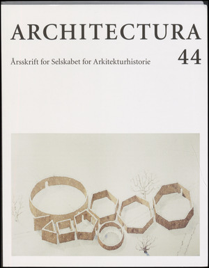 Architectura : arkitekturhistorisk årsskrift (København). Årgang 44