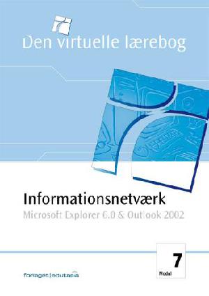 Informationsnetværk - Microsoft Internet Explorer 6.0 & Outlook 2002
