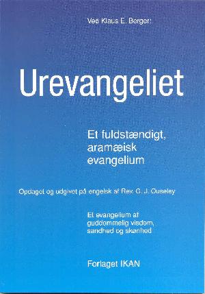 Urevangeliet : et fuldstændigt, aramæisk evangelium