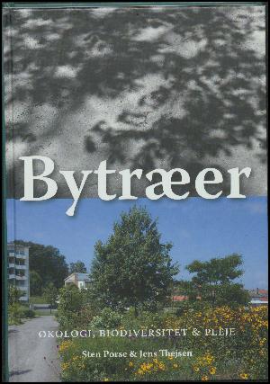 Bytræer : økologi, biodiversitet & pleje