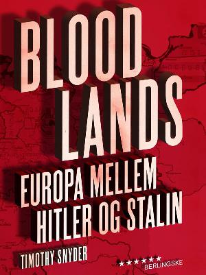 Bloodlands : Europa mellem Hitler og Stalin