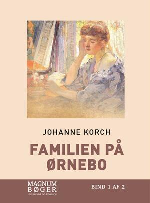 Familien på Ørnebo. Bind 1