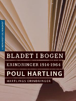 Bladet i bogen : erindringer 1914-1964 : Hartlings erindringer