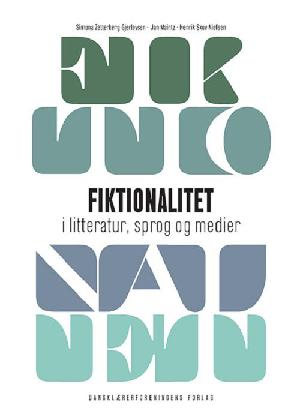 Fiktionalitet i litteratur, sprog og medier