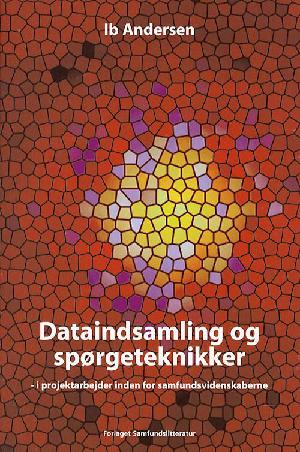 Dataindsamling og spørgeteknikker i projektarbejder inden for samfundsvidenskaberne