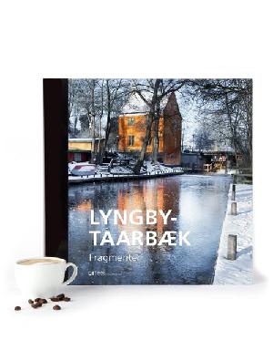 Lyngby-Taarbæk : fragmenter