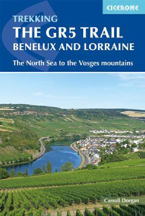 The GR5 trail - Benelux and Lorraine : the North Sea to the Vosges mountains