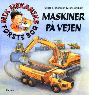 Mik Mekaniks første bog - maskiner på vejen