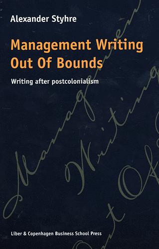 Management writing out of bounds : writing after postcolonialism