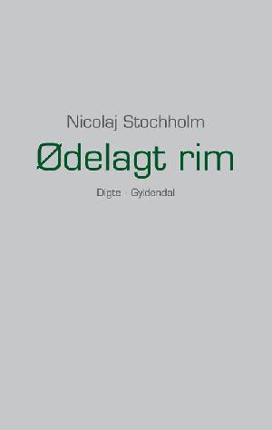 Ødelagt rim : digte