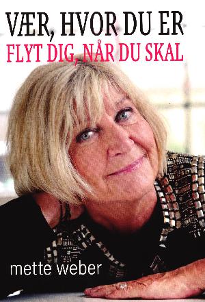 Vær, hvor du er - flyt dig, når du skal