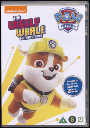 Paw Patrol - the wiggly whale & other stories