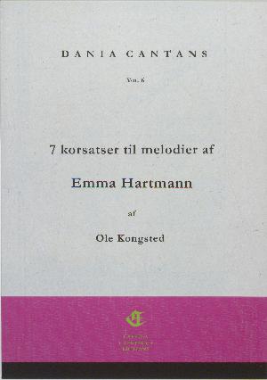 7 korsatser til melodier af Emma Hartmann