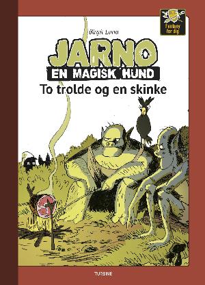Jarno, en magisk hund - to trolde og en skinke