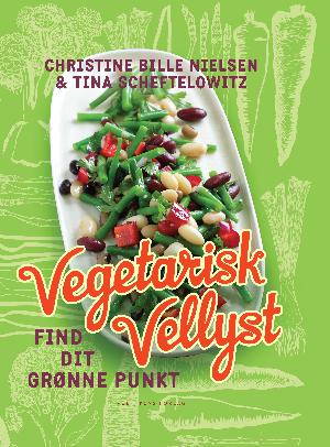 Vegetarisk vellyst : find dit grønne punkt