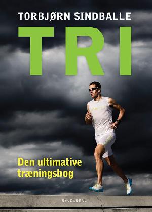 Tri : den ultimative træningsbog