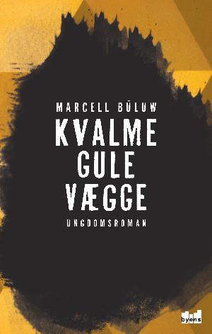 Kvalmegule vægge : ungdomsroman