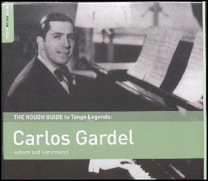 Carlos Gardel : reborn and remastered