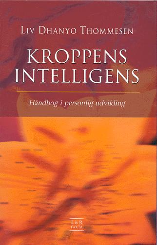 Kroppens intelligens : håndbog i personlig udvikling