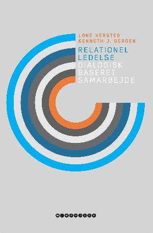 Relationel ledelse : dialogisk baseret samarbejde