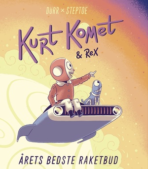 Kurt Komet & Rex - årets bedste raketbud