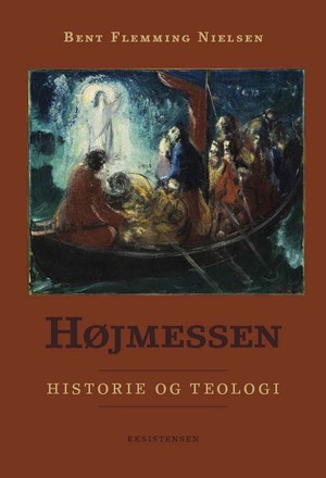 Højmessen : historie og teologi