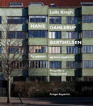 Hans Dahlerup Berthelsen : en arkitekt og hans bygherrer