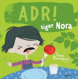 Adr! siger Nora