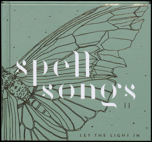 Spell songs II : Let the light in