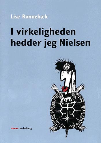 I virkeligheden hedder jeg Nielsen