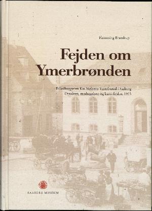 Fejden om Ymerbrønden : billedhugger Kai Nielsens Ymerbrønd i Faaborg : optakten, modtagelsen og kunstfejden, 1913