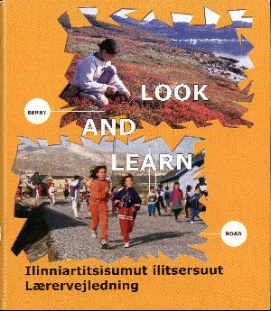 Look and learn : English photo book-1000 words -- Ilinniartitsisumut ilitsersuut = Lærervejledning