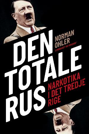 Den totale rus : narkotika i Det Tredje Rige