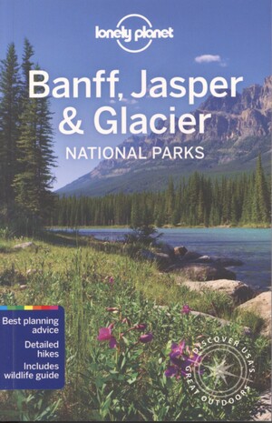 Banff, Jasper & Glacier National Parks