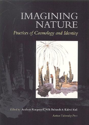 Imagining nature : practices of copsmology and indentity