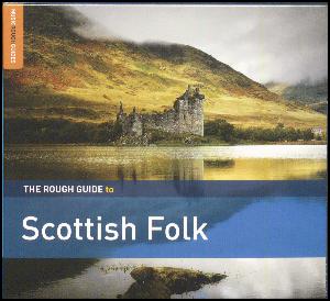 The rough guide to Scottish folk