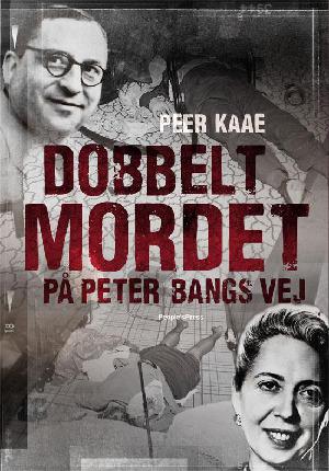 Dobbeltmordet på Peter Bangs Vej : sagen genoptaget