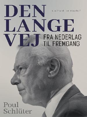 Den lange vej - fra nederlag til fremgang : taler og artikler 1973-80