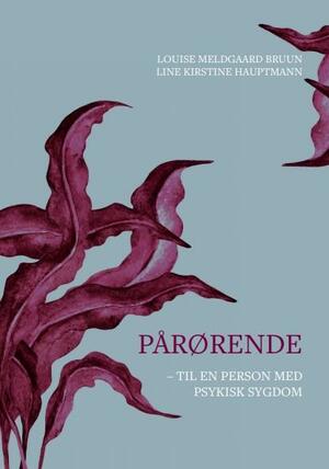 Pårørende - til en person med psykisk sygdom