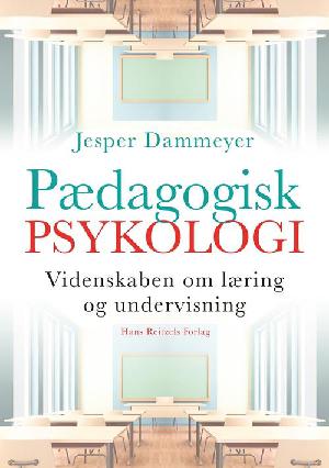 Pædagogisk psykologi : videnskaben om læring og undervisning