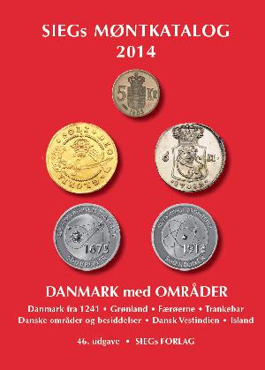 SIEGs møntkatalog. Danmark med områder. 2014 (46. udgave)
