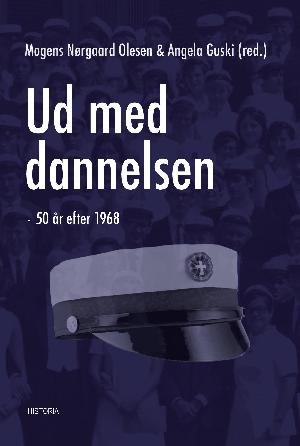 Ud med dannelsen : 50 år efter 1968 : en antologi