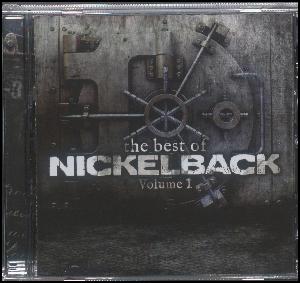 The best of Nickelback, volume 1