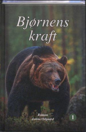 Bjørnens kraft. Del 1