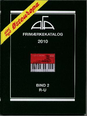AFA Østeuropa frimærkekatalog. Årgang 2010, bind 2 : R-U
